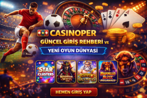 Casinoper güncel giriş kategori düzeni ve mobil kullanım rehberi